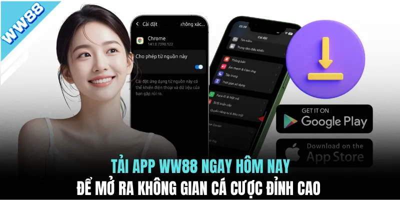 Tải app WW88 ngay hôm nay để mở ra không gian cá cược đỉnh cao