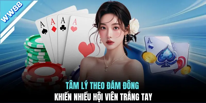 Tâm lý theo đám đông khiến nhiều hội viên trắng tay